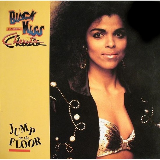 Black Kiss Featuring Cherita - Jump On The Floor (12") Black Kiss Featuring Cherita - Jump On The Floor (12")