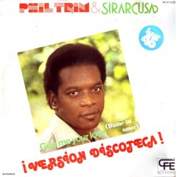 Phil Trim & Sirarcusa - Give Me Your Love = Dame Tu Amor ¡Version Discoteca! (12")  Phil Trim & Sirarcusa - Give Me Your Love = Dame Tu Amor ¡Version Discoteca! (12")