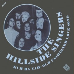 The Hillside Singers - Kum Ba Yah / Old Fashioned Love Song (7" - Promo) The Hillside Singers - Kum Ba Yah / Old Fashioned Love Song (7" - Promo)