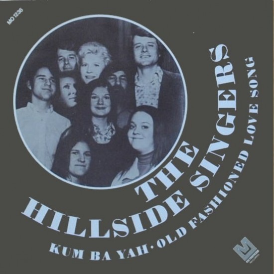 The Hillside Singers ‎- Kum Ba Yah / Old Fashioned Love Song (7" - Promo)