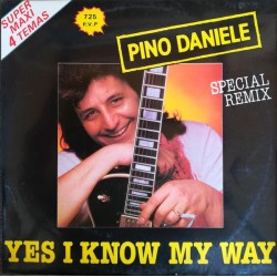 Pino Daniele - Yes I Know My Way (Special Remix) (12")  Pino Daniele - Yes I Know My Way (Special Remix) (12")