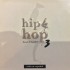 Hip Hop 3 / Breack & Kool Dj X (2xCD)  Hip Hop 3 / Breack & Kool Dj X (2xCD)