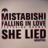 Mistabishi - Falling In Love / She Lied (12")