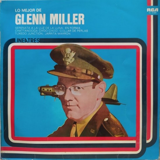 Glenn Miller ‎- Lo Mejor De Glenn Miller (LP) 