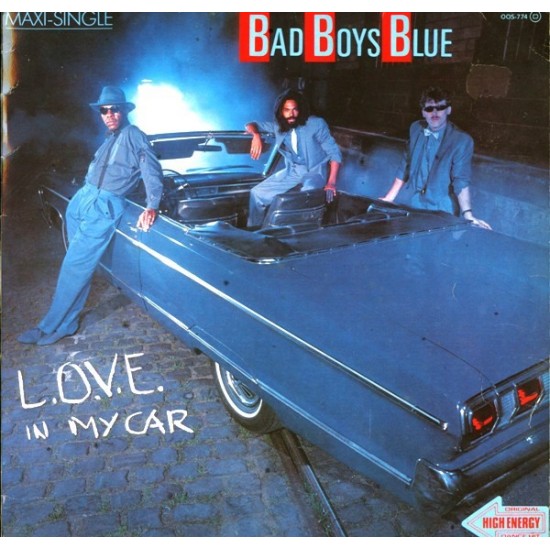 Bad Boys Blue ‎- L.O.V.E. In My Car (12") 