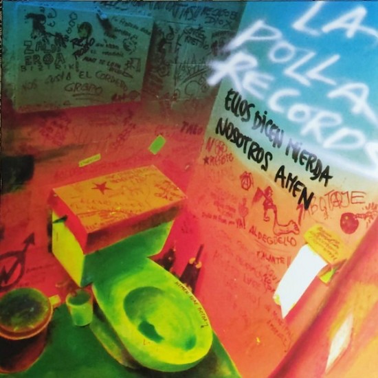 La Polla Records ‎- Ellos Dicen Mierda, Nosotros Amen (LP - Green) 