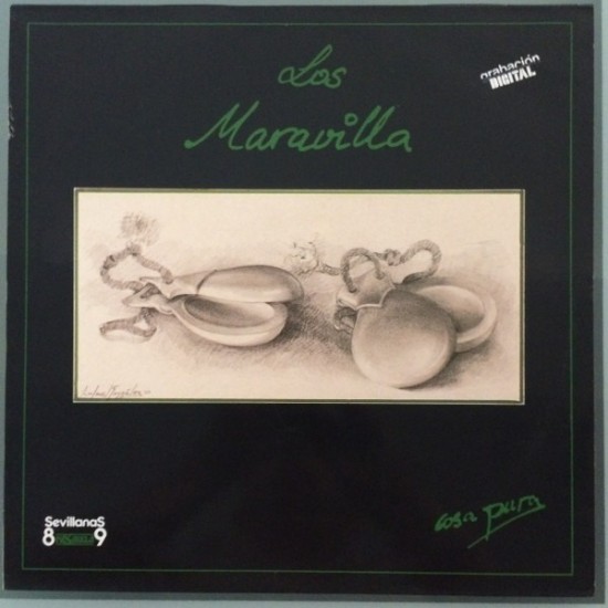 Los Maravilla - Cosa Pura - Sevillanas 89 (LP) Los Maravilla - Cosa Pura - Sevillanas 89 (LP)