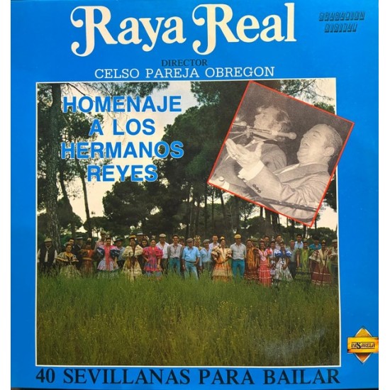 Raya Real - Homenaje A Los Hermanos Reyes (40 Sevillanas Para Bailar) (LP) Raya Real - Homenaje A Los Hermanos Reyes (40 Sevillanas Para Bailar) (LP)