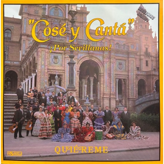 Cosé Y Cantá ‎- ¡Por Sevillanas! Quiéreme (LP)