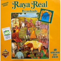 Raya Real - Recordando (40 Sevillanas Para Bailar) (LP) Raya Real - Recordando (40 Sevillanas Para Bailar) (LP)