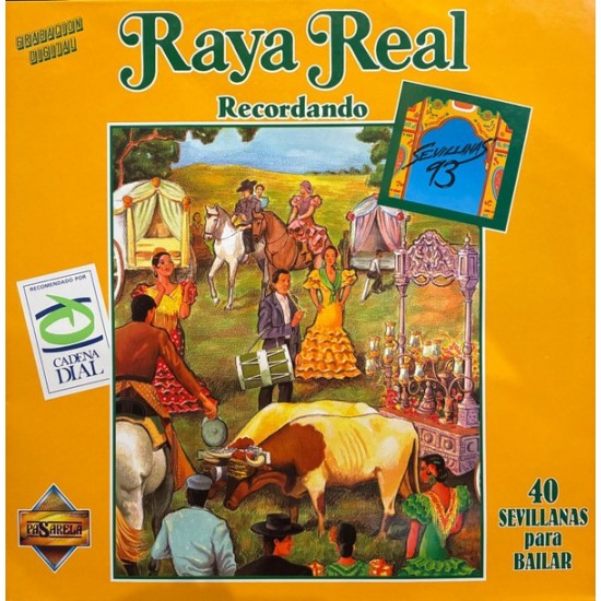 Raya Real - Recordando (40 Sevillanas Para Bailar) (LP) Raya Real - Recordando (40 Sevillanas Para Bailar) (LP)
