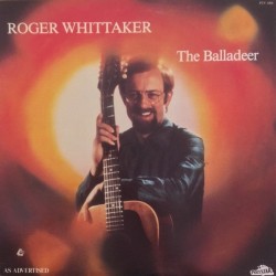 Roger Whittaker - The Balladeer (LP)* Roger Whittaker - The Balladeer (LP)*