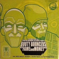 The Booty Bouncers - Fame And Money (12") The Booty Bouncers - Fame And Money (12")