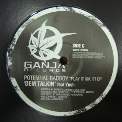 Potential Bad Boy - Dem Talkin / Take Me Higher (12") 