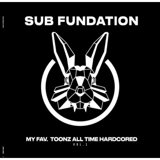 Sub Fundation - My Fav. Toonz All Time Hardcored Vol. 1 (12" - White) Sub Fundation - My Fav. Toonz All Time Hardcored Vol. 1 (12" - White)