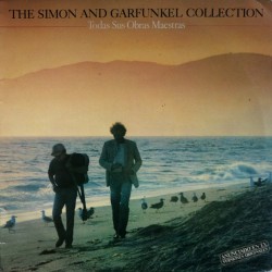 Simon & Garfunkel ‎- The Simon And Garfunkel Collection / Todas Sus Obras Maestras (LP) 
