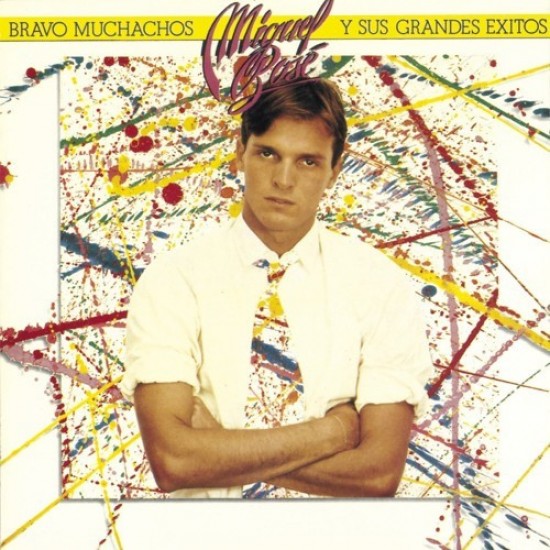 Miguel Bosé - Bravo Muchachos Y Sus Grandes Éxitos (LP)* 