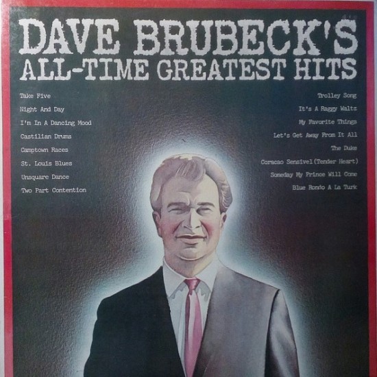 Dave Brubeck - Dave Brubeck's All-Time Greatest Hits (2xLP - Gatefold) Dave Brubeck - Dave Brubeck's All-Time Greatest Hits (2xLP - Gatefold)