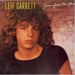 Leif Garrett - Same Goes For You (LP) Leif Garrett - Same Goes For You (LP)