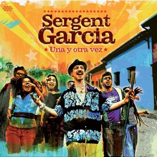 Sergent Garcia - Una Y Otra Vez (LP - RSD Limited Edition - Orange) Sergent Garcia - Una Y Otra Vez (LP - RSD Limited Edition - Orange)