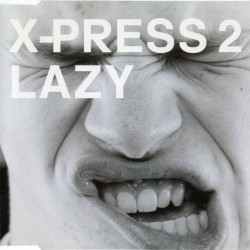 X-Press 2 - Lazy (CD) X-Press 2 - Lazy (CD)