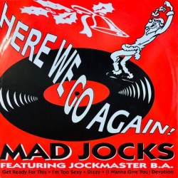 Mad Jocks feat. Jockmaster B.A. - Here We Go Again! (12")