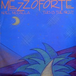 Mezzoforte feat. Noel McCalla - This Is The Night (12")
