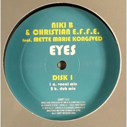 Niki B & Christian E.F.F.E. Featuring Mette Marie Kongsved - Eyes (Disk 1)  Niki B & Christian E.F.F.E. Featuring Mette Marie Kongsved - Eyes (Disk 1)