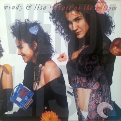 Wendy & Lisa - Fruit At The Bottom (LP)* Wendy & Lisa - Fruit At The Bottom (LP)*