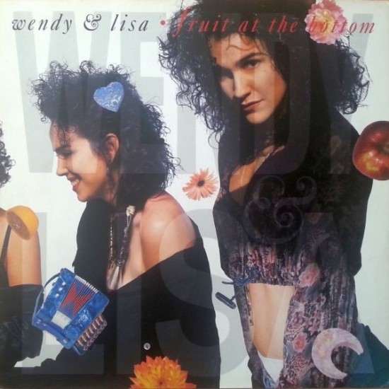 Wendy & Lisa - Fruit At The Bottom (LP)* Wendy & Lisa - Fruit At The Bottom (LP)*