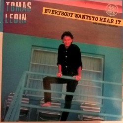 Tomas Ledin ‎- Everybody Wants To Hear It (12")