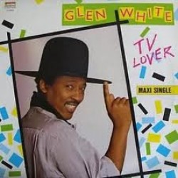 Glen White ‎- TV Lover (12") 