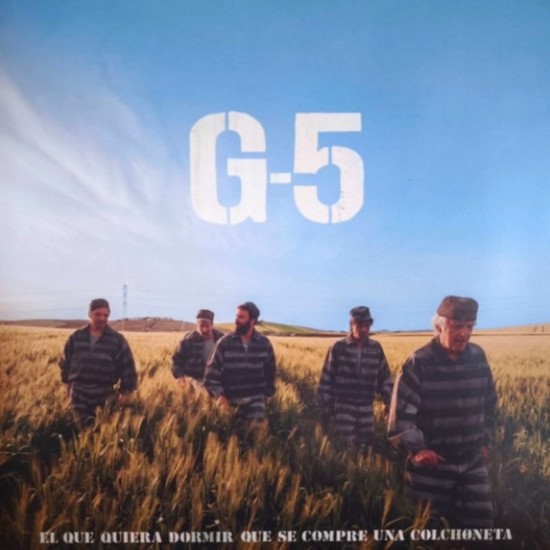 G-5 - El Que Quiera Dormir Que Se Compre Una Colchoneta (LP - Gatefold)