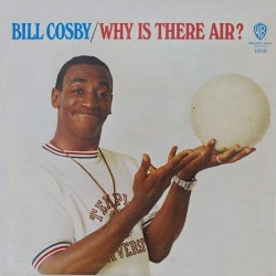 Bill Cosby - Why Is There Air? (LP) Bill Cosby - Why Is There Air? (LP)