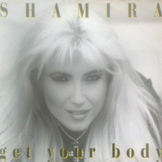 Shamira - Get Your Body (12")