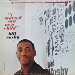Bill Cosby - I Started Out As A Child (LP) Bill Cosby - I Started Out As A Child (LP)