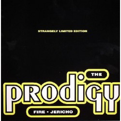 The Prodigy - Fire • Jericho (Strangely Limited Edition) (12") The Prodigy - Fire • Jericho (Strangely Limited Edition) (12")