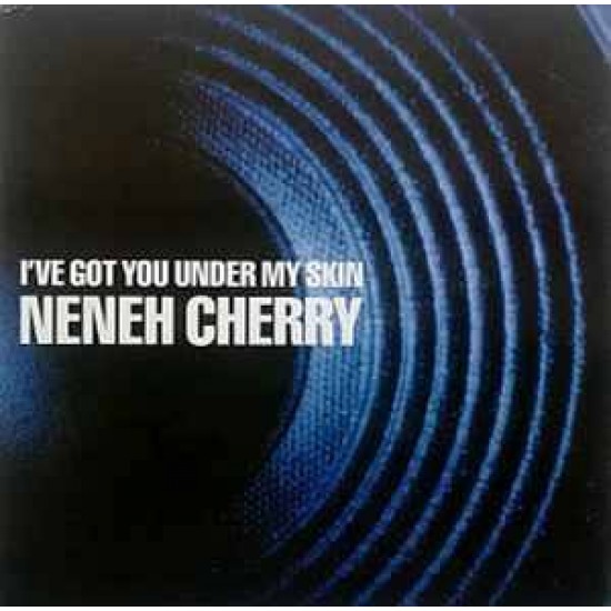 Neneh Cherry - I've Got You Under My Skin (12") Neneh Cherry - I've Got You Under My Skin (12")
