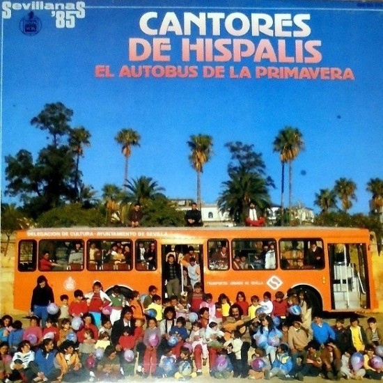 Cantores De Hispalis - El Autobus De La Primavera (LP)