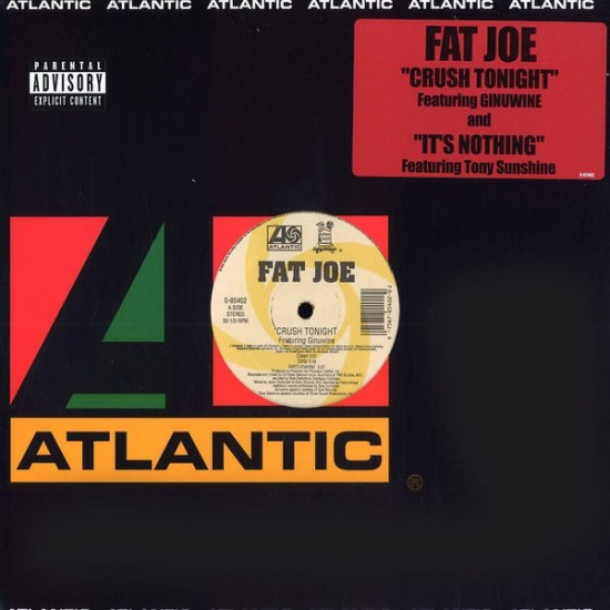 Fat Joe - Crush Tonight / It's Nothing (12")