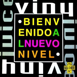 Vinyl Juice - Bienvenido Al Nuevo Nivel (12")