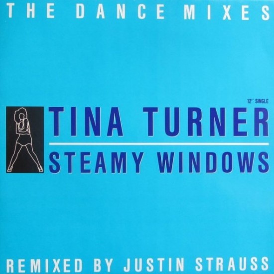 Tina Turner - Steamy Windows (The Dance Mixes) (12")