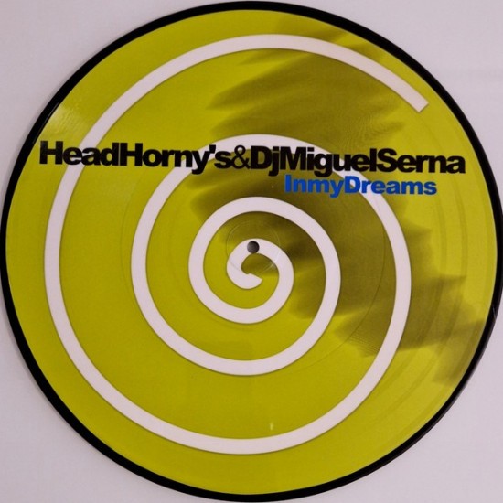 Head Horny's & DJ Miguel Serna - In My Dreams (12" - Picture Disc) 