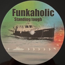 Funkaholic - Standing Tough (12")* 