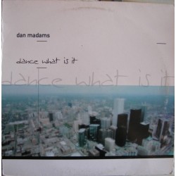 Dan Madams - Dance / What Is It (12") 