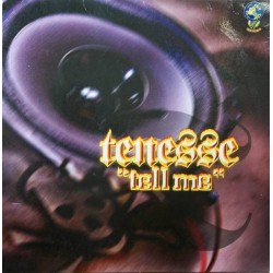 Tenesse - Tell Me (12") 
