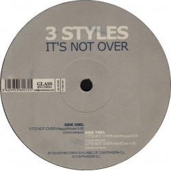 3 Styles - It's Not Over (12") 