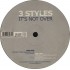 3 Styles - It's Not Over (12") 