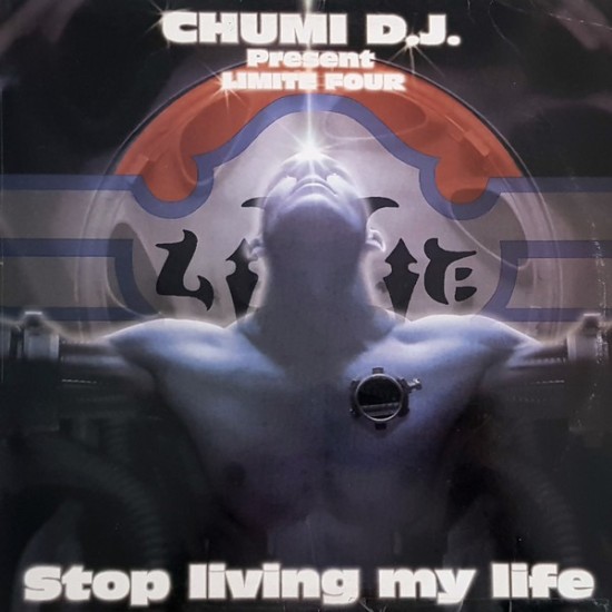 Chumi DJ Present Limite Four - Stop Living My Life (12")* 