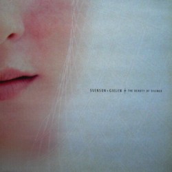 Svenson + Gielen - The Beauty Of Silence (12") 
